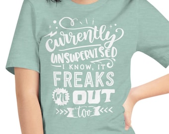 Unüberwachtes T-Shirt, Adulting Shirts, Sarkastisches Adulting T-Shirt, Unbeaufsichtigt und es freakt mich heraus