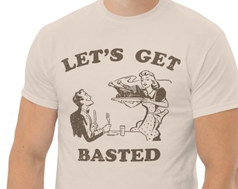 Funny Thanksgiving Shirt, Let's Get Basted Tee, Matching Holiday Shirts