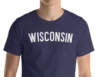 Classic Wisconsin T Shirt, State Name Tshirt, Wisconsin Shirt, State Home Shirt