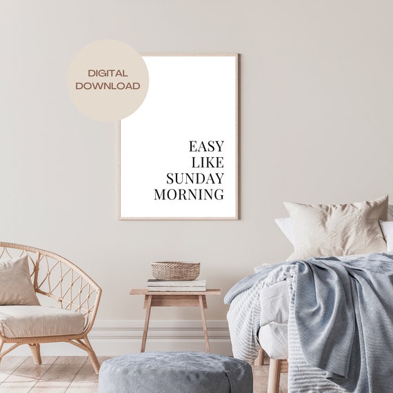 Easy Like Sunday Morning Digital Printable Bedroom Wall Art - Etsy
