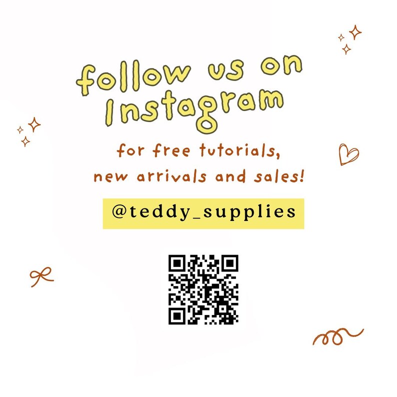 May include: A white square graphic featuring the yellow text follow us on Instagram, brown text for free tutorials, new arrivals and sales!, a yellow bar with the black text @teddy_supplies, a black QR code, and small brown decorative icons.