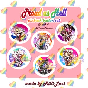 Proud as Hell - Hazbin Hotel Pride Button Pack (6 PACK)