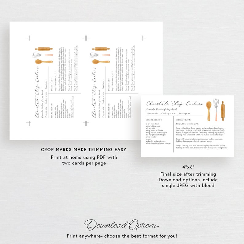 May include: Printable recipe cards for chocolate chip cookies. The cards feature a watercolor illustration of kitchen utensils, including a rolling pin, whisk, and wooden spoon. The recipe includes ingredients and directions for making the cookies. The cards are designed to be printed at home and trimmed to a final size of 4x6 inches.
