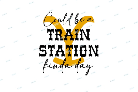 Could be a train station kinda day SVG and PNG files