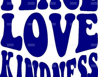 Peace Love Kindness SVG