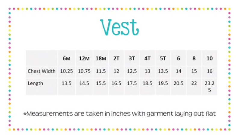 May include: A size chart for a vest, showing chest width and length measurements in inches for sizes 6 months to 10 years.