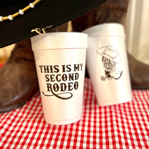 Let’s Rodeo!  This is my Second Rodeo // 16oz Foam Cups // 2 Sleeve Minimum