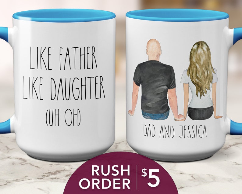 Like Father Like Daughter Uh Oh Mug Funny Gift from Daughter Personalized Father's Day Gift for Dad Grandpa Daughter Mug S1071 ABB 