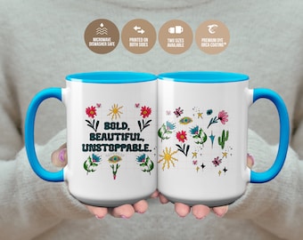Bold, Beautiful, Unstoppable Ceramic Mug - Empower Your Day, Self-Empowerment Mug, Inspirational Mug, Motivational Mug, Inner Beauty Mug