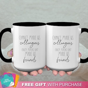 Personalized "Chance Made Us Colleagues Crazy Psycho Shit Made Us Friends" Mug:  Mug with Avatars, Funny Gift For Coworkers, Office Mug