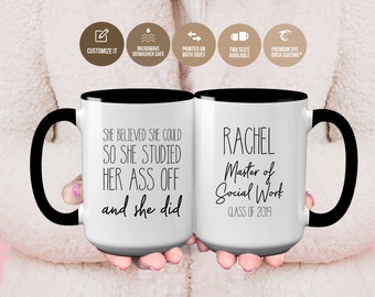 Graduation Mug: She Believed She Could So She Studied Her Ass Off And She Did Master of Social Work Mug, Master of Social Work Graduate Gift