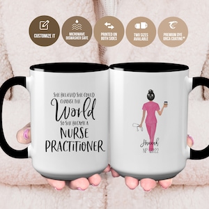 Nurse Mug: Nurse Practitioner Gift, She Believed She Could Change The World So She Became A Nurse Practitioner Mug, Nursing Graduation Mug