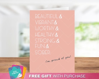 Celebrate Sobriety Card - "Beautiful, Vibrant, Worthy, Healthy, I'm So Proud Of You! - One Day At A Time, Sober Anniversary Card, Wellness