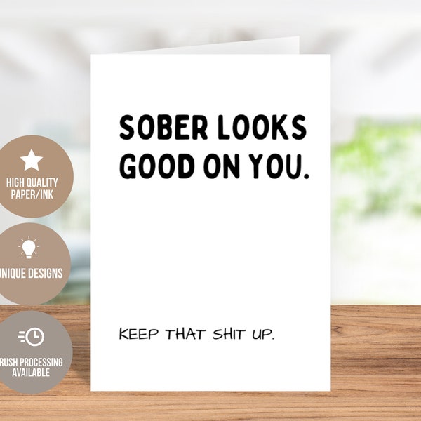 Sober Looks Good on You: Keep That Sh*t Up! Encouraging Greeting Card, Sobriety Journey  Greeting Card, Recovery Milestone Greeting Card