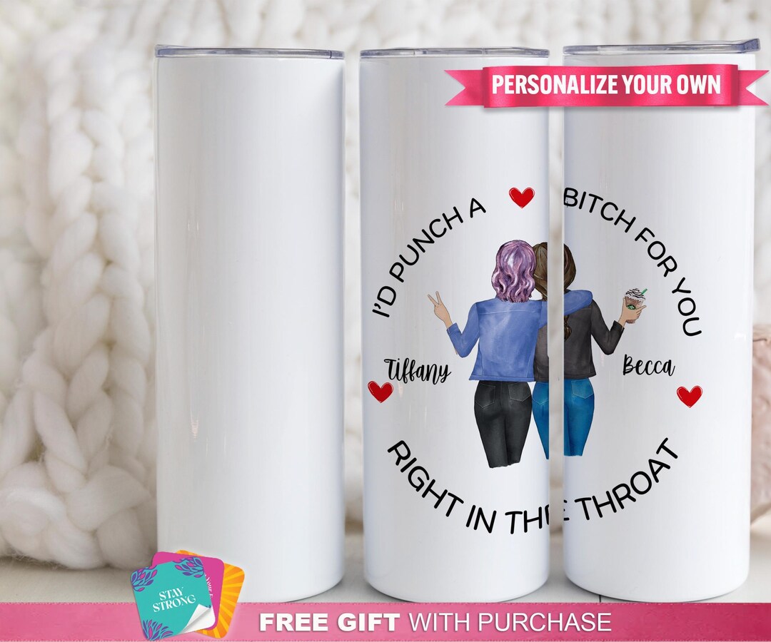 Personalized Besties Forever Mug, I'd Punch a Bitch for You Right in