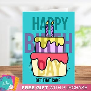 Fun "Happy Birthday, Get That Cake!" - Greeting Card, Handmade Card, Happy Birthday Card, Birthday Celebration, Birthday Cake, Birthday Wish