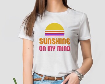 Sunshine On My Mind- Graphic Tee Unisex- Short Sleeve Crew Neck- Cute Gift for Her