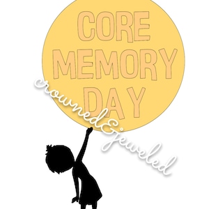 May include: A silhouette of a person holding up a yellow circle with the text "CORE MEMORY DAY" in black outlined letters.