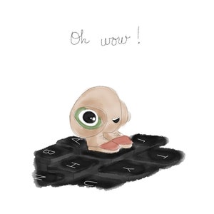 May include: A cartoon character with a large green eye and pink feet sits on top of a black keyboard. The text "Oh wow!" is written above the character.