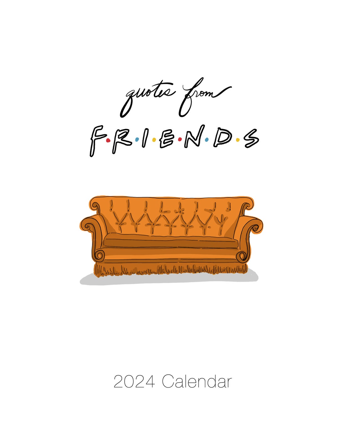 2024 FRIENDS Calendar With Quotes Wall Calendar Friends Quotes Calendar