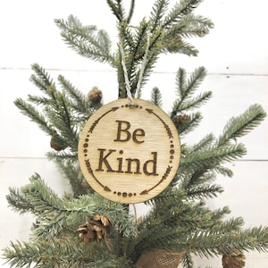 Be Kind Etched Wooden Ornament, Christmas Ornament, Stocking Stuffer, Holiday Decor, Gifts Under 10.00, Personalized Gifts,  Christmas Decor