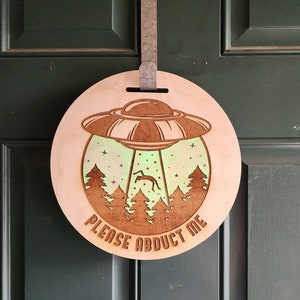 Please Abduct Me Front Door Sign Halloween