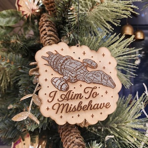 I Aim to Misbehave Christmas Ornaments Hand Painted