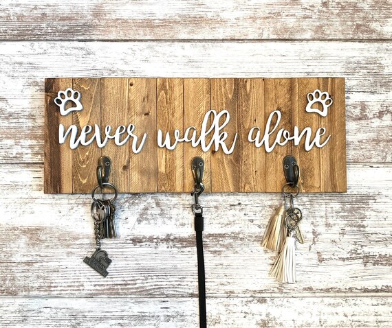 Dog Leash Holder Key Hanger Key Holder Never Walk Alone Etsy