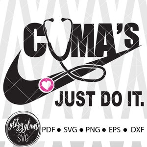 CMA&#39;s Just Do It Svg, Nurse, Silhouette, Cricut, Cut Files