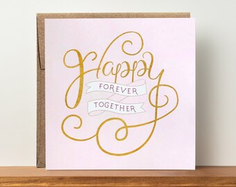 Happy Forever Together - Wedding Card for Couple - Engagement Card - card for groom - card for bride - anniversary love card - wedding card