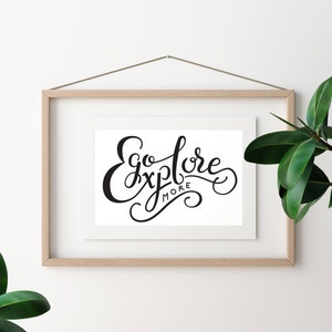 Go Explore Printable Art Poster - Adventure Sign - Travel Quote Print - Wall Art - Typography Art - Explore Wall Art - TÉLÉCHARGEMENT INSTANTANÉ