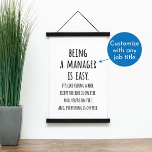 Being a Manager Is Easy Wall Art – Funny Office Décor - Funny Gift for Manager or Boss from Team