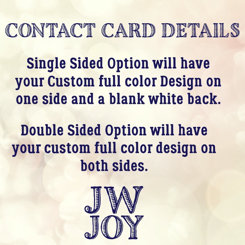 May include: Image with text: "CONTACT CARD DETAILS". Text describes single-sided and double-sided options for custom full-color designs. The JW JOY logo is at the bottom. The background is a soft, blurred gradient.