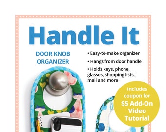 By Annie Pattern- Handle It- Door Handle Caddy Sewing Pattern- Door Organizer-PBA280