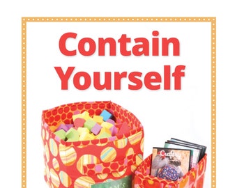 By Annie Pattern- Contain Yourself- Fabric Bin Sewing Pattern- Storage Bin Basket-PBA274