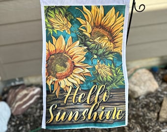 Sunflower Garden Flag- Hello Sunshine Outdoor Flag