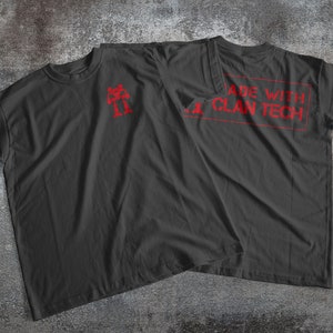 Made with Clantech BattleTech | Front and Back Graphic Tee | Gifts for Gamers |  Short Sleeve Tee