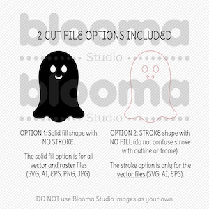 May include: Two cut file options for a ghost illustration. The first option is a solid black ghost with a happy face. The second option is an outline of a ghost with a happy face. The text reads "2 CUT FILE OPTIONS INCLUDED".