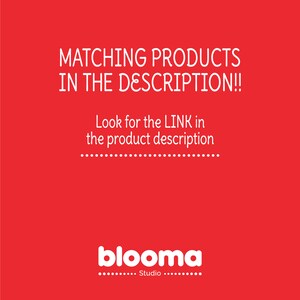 May include: Red background with white text that says "MATCHING PRODUCTS IN THE DESCRIPTION!!" and "Look for the LINK in the product description". Below the text is the word "blooma" in white with the word "Studio" in smaller white text below it.