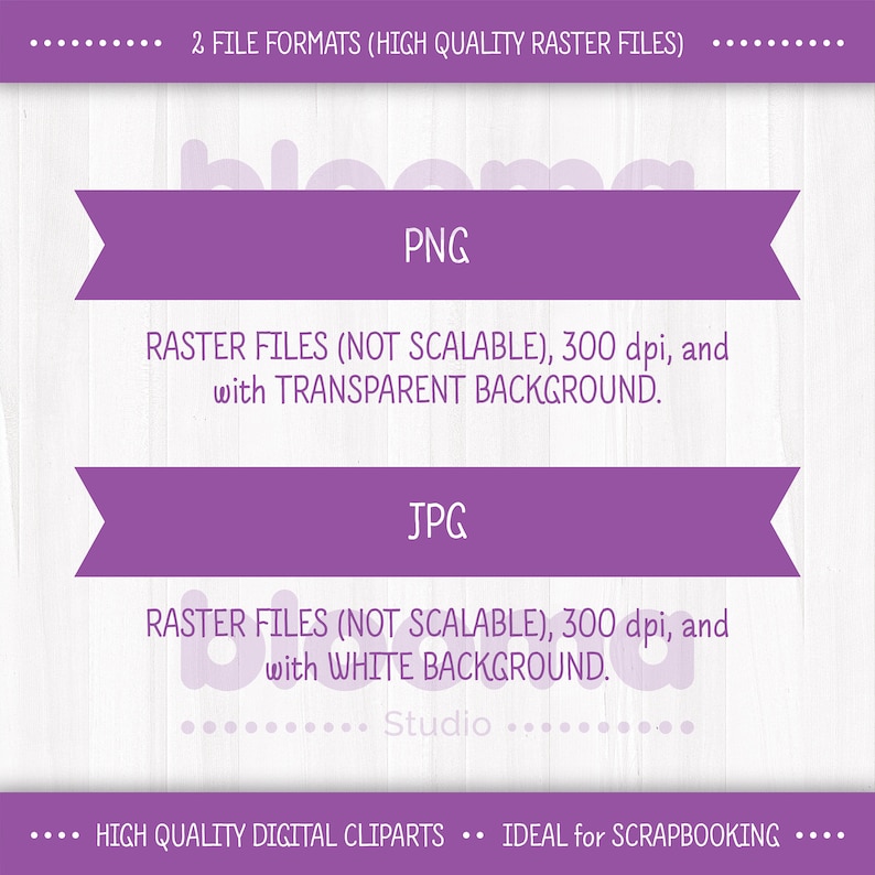 May include: Two file formats for digital clipart: PNG with transparent background and JPG with white background. Both are high quality raster files, not scalable, and 300 dpi.