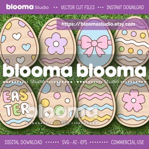 May include: Eight wooden Easter egg cut files with pastel designs, including hearts, flowers, and bows. The word "blooma" is repeated in the center, with the word "EASTER" on one egg. The image also includes the text "DIGITAL DOWNLOAD" and "COMMERCIAL USE".