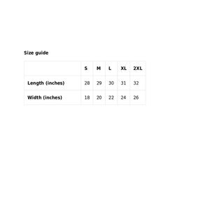 May include: Size guide chart for a garment with measurements in inches for length and width. The chart shows sizes S, M, L, XL, and 2XL.