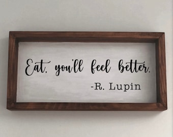 Eat, You’ll Feel Better Sign