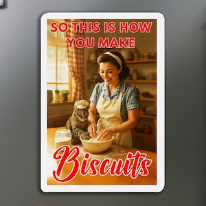 Funny Cat Fridge Magnet Retro Kitchen Decor Cute Cat Lover Gift Home Accessory, So This is how you make Biscuits Fridge Magnet