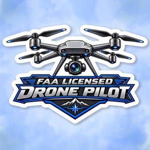 May include: A sticker featuring a gray drone with four propellers and a central camera lens positioned above a blue and black emblem. The emblem displays the text FAA LICENSED DRONE PILOT in bold white letters, with a mountain and star graphic below.
