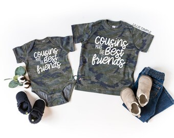 Cousins Make the Best Friends | Family Matching Sets | Matching Cousins Shirts | Camo kids shirts