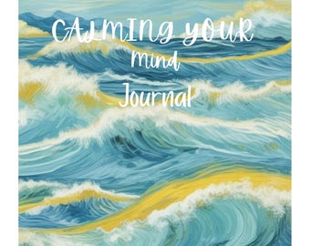 Calming Your Mind Journal-Digital Download