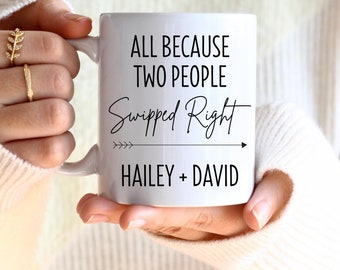 Couple Gift for Boyfriend or Girlfriend - All Because Two People Swiped Right Ceramic Mug