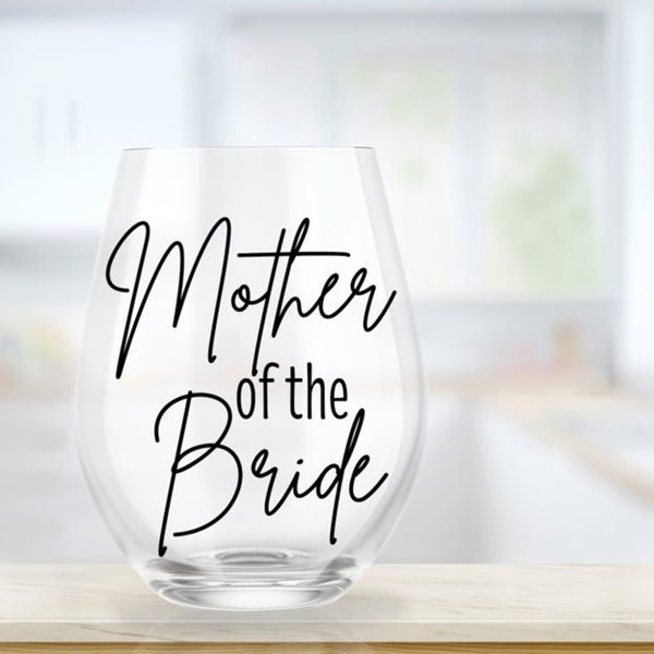 Mother of the Bride (or Groom) Stemless Wine Glass Gift from Daughter