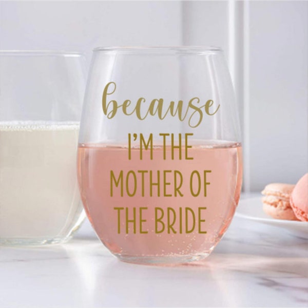 Mother of the Bride Wine Glass Gift from Daughter